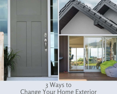 3 Ways to Change Your Home Exterior