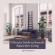 Ultimate Guide to Smooth Apartment Living