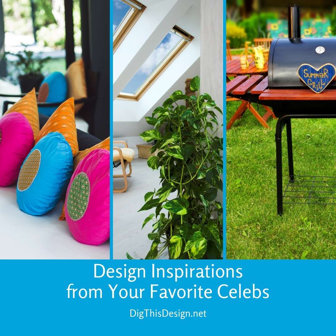 Design Inspirations from Your Favorite Celebs(