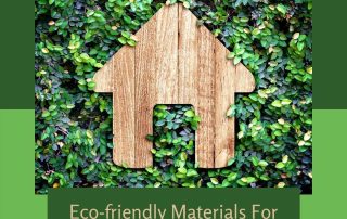 Eco-friendly Materials For Furniture, Flooring, & Decor