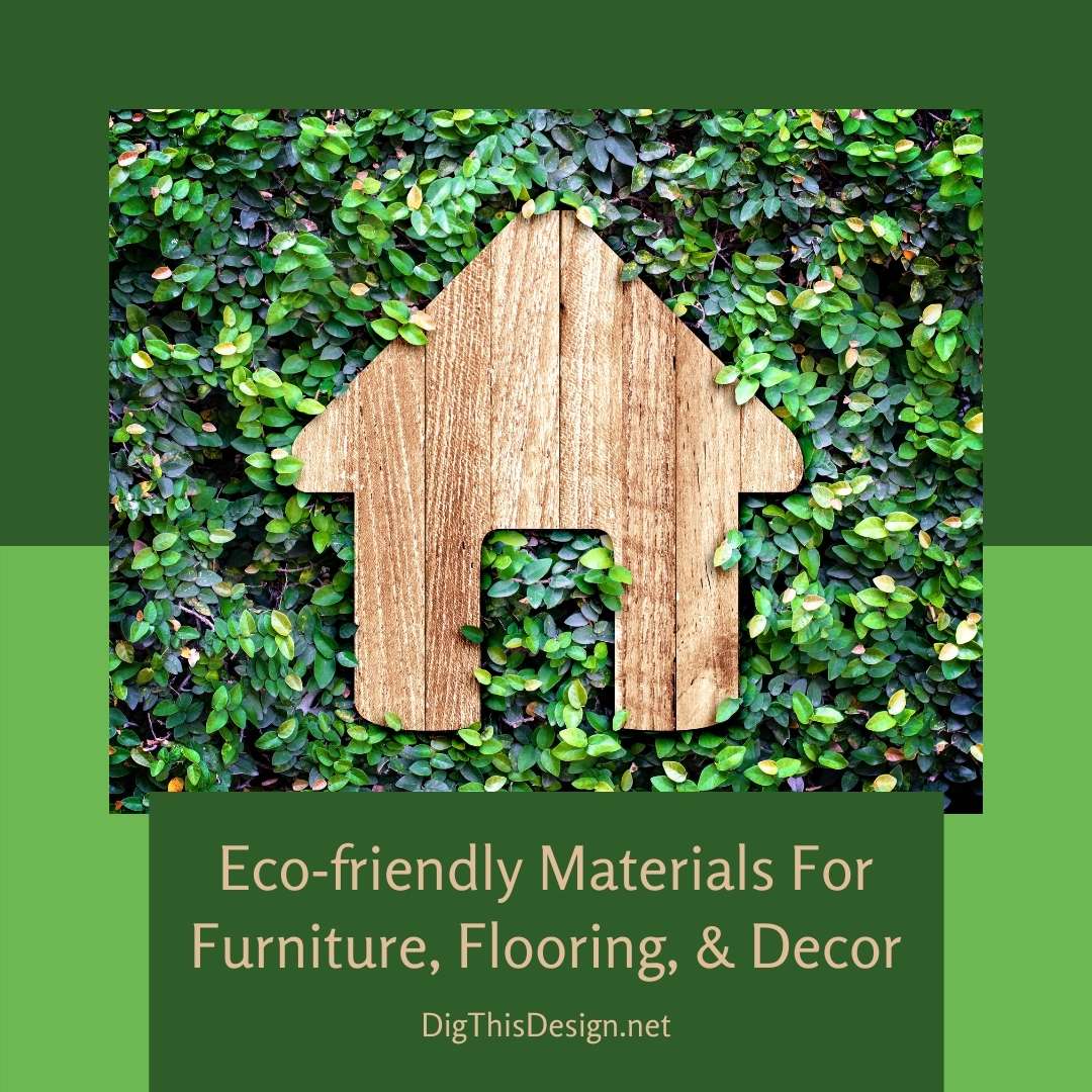 How To Incorporate EcoFriendly Items In Your Interior