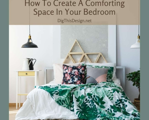 How To Create A Comforting Space In Your Bedroom