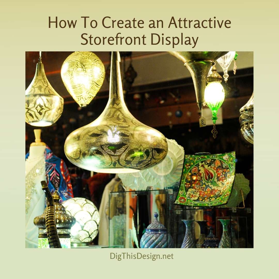 How To Create an Attractive Storefront Display