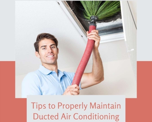 Tips to Properly Maintain a Ducted Air Conditioning Unit
