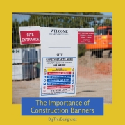 Why Construction Banners are the Must-Have Item of 2020