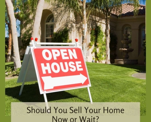 Should You Sell Your Home Now or Wait