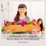 6 Affordable DIY Outdoor Decor Ideas for Your Backyard