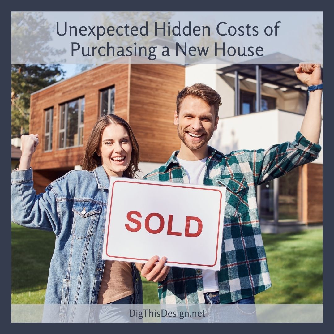 Unexpected Hidden Costs of Purchasing a New House