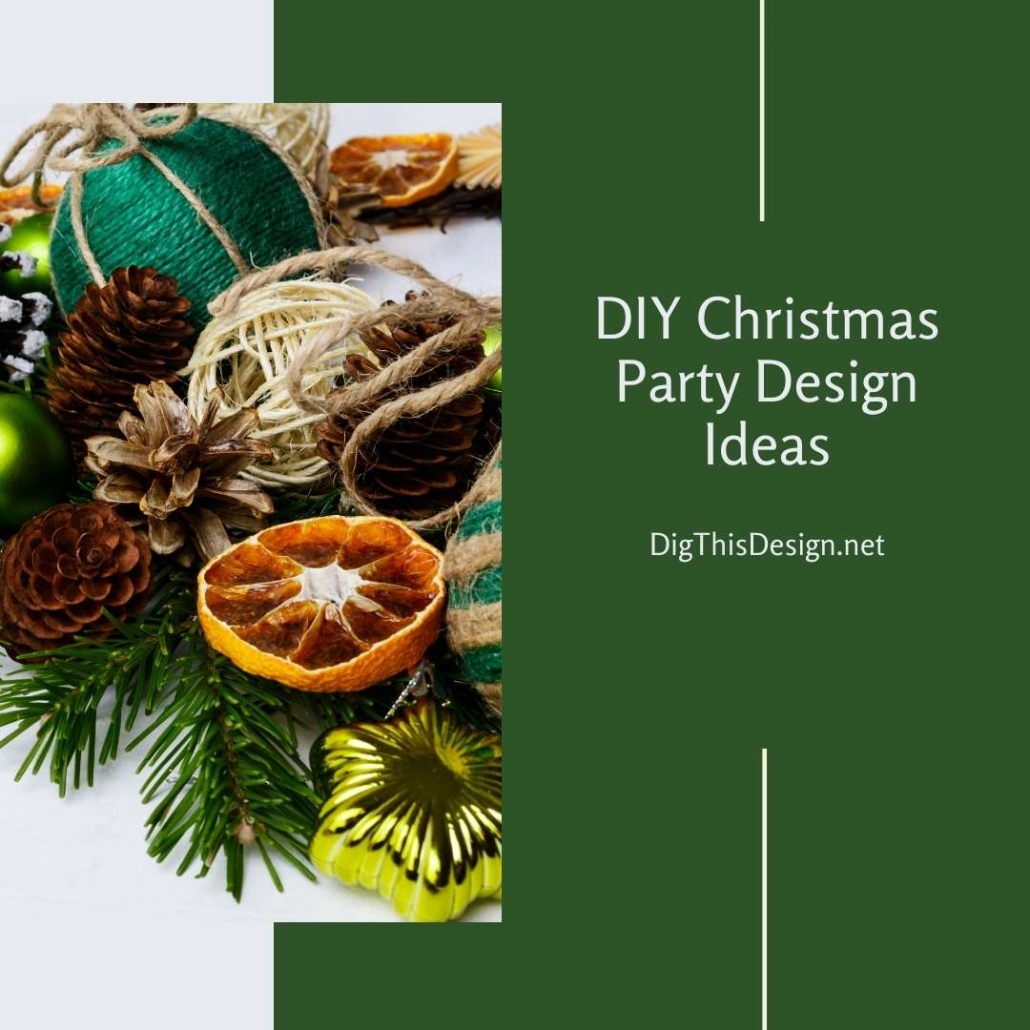 DIY Christmas Party Design Ideas For Unique Celebrations DigThisDesign