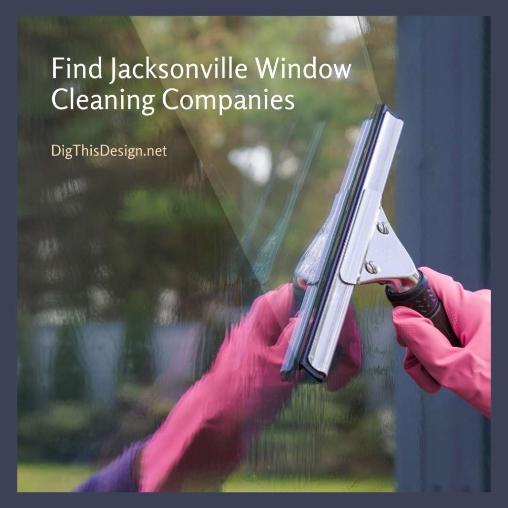 Florida Cleaning Services Find Jacksonville Window Cleaning Companies