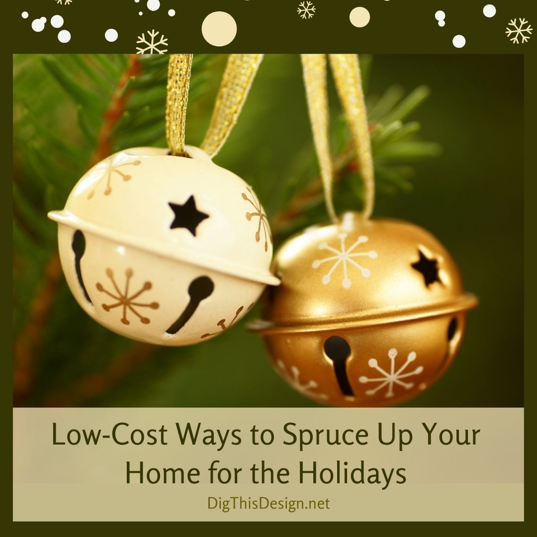 Low-Cost Ways to Spruce Up Your Home for the Holidays