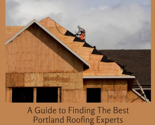 A Guide to Finding The Best Portland Roofing Experts