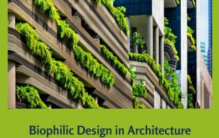 Biophilic Design in Architecture • Looking Forward