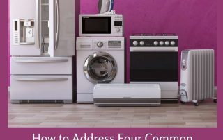 How to Address Four Common Home Appliance Issues