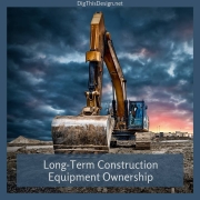Long-Term Construction Equipment Ownership
