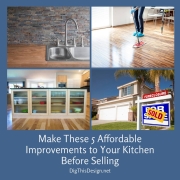 Make These 5 Affordable Improvements to your Kitchen Before Selling