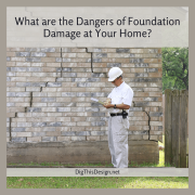 What are the dangers of foundation damage