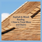 Asphalt & Wood Roofing How to Treat Moss and Stains