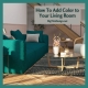 How To Add Color to Your Living Room
