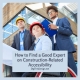 How to Find a Good Expert to Check on Construction-Related Accessibility