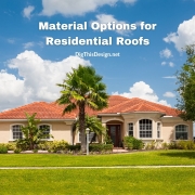 Material Options for Residential Roofs