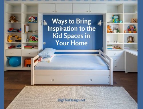 Ways to Bring Inspiration to the Kid Spaces in Your Home