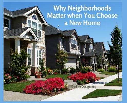 Why Neighborhoods Matter when You Choose a New Home