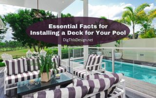 Essential Facts for Installing a Deck for Your Pool