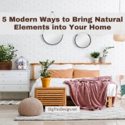 5 Modern Ways to Bring Natural Elements into Your Home