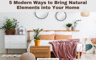 5 Modern Ways to Bring Natural Elements into Your Home