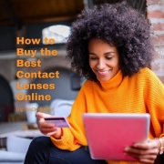 How To Choose The Best Contact Lenses & Buy Them Online