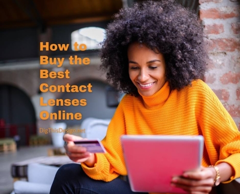 How To Choose The Best Contact Lenses & Buy Them Online