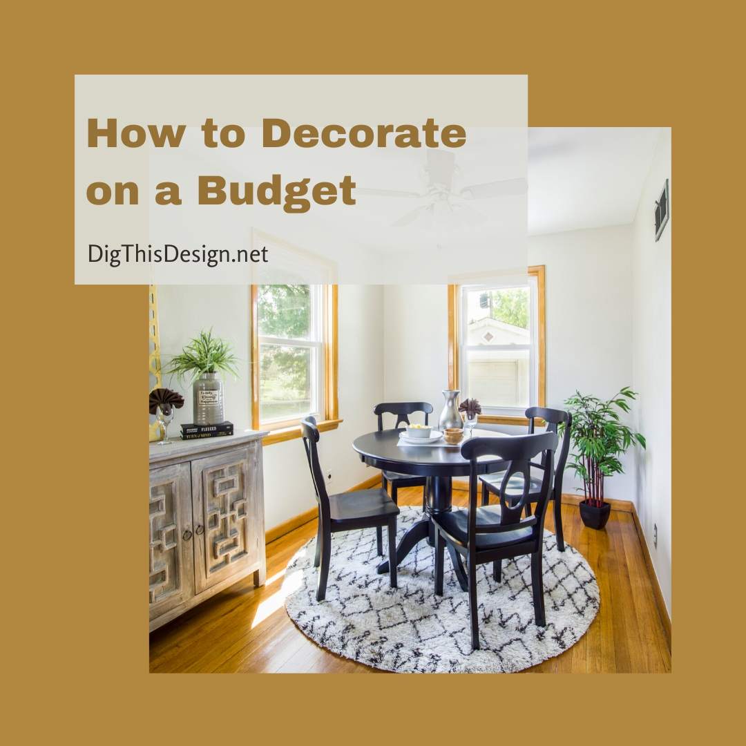 How to Decorate on a Budget