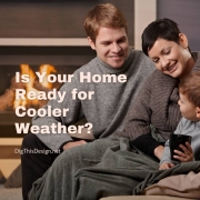 Is Your Home Ready for Cooler Weather