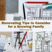 Renovating Tips to Consider for a Growing Family