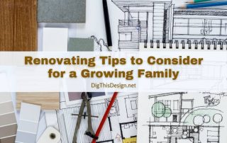 Renovating Tips to Consider for a Growing Family