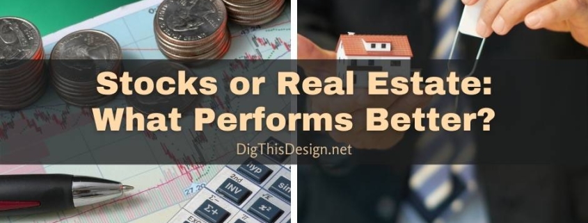 Stocks or Real Estate What Performs Better