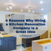 4 Reasons Why Hiring a Kitchen Renovation Company is a Great Idea