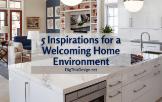 5 Inspirations for a Welcoming Home Environment