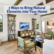 5 Ways to Bring Natural Elements into Your Home