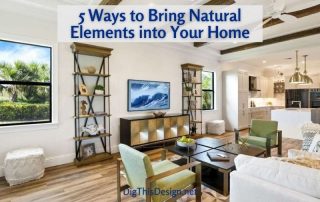 5 Ways to Bring Natural Elements into Your Home