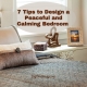 7 Tips to Design a Peaceful and Calming Bedroom
