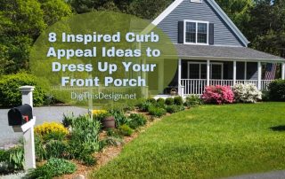 8 Inspired Curb Appeal Ideas to Dress Up Your Front Porch
