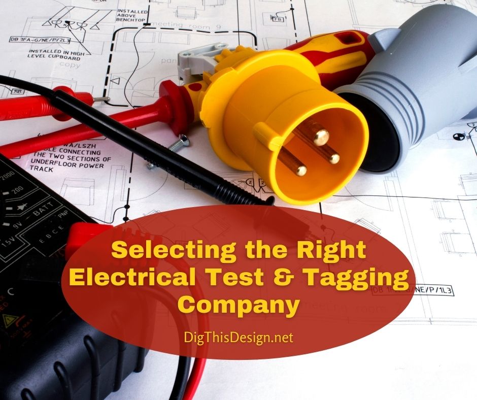 Selecting the Right Electrical Test & Tagging Company