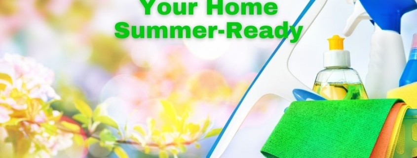 3 Tips for Getting Your Home Summer-Ready