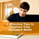 5 Effective Tips to Improve Your Research Skills in 2021