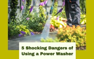5 Shocking Dangers of Using a Power Washer