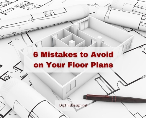 6 Mistakes to Avoid on Your Floor Plans