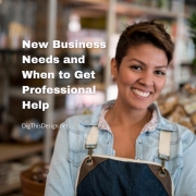 New Business Needs and When to Get Professional Help