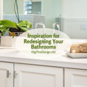 Redesigning Your Bathrooms